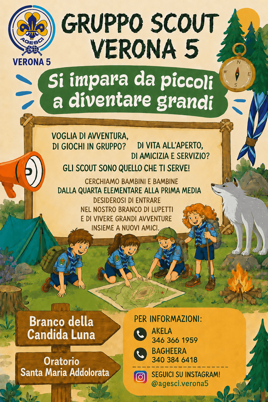 Volantino del Gruppo Scout AGESCI Verona 5: Si impara da piccoli a diventare grandi. Cerchiamo bambini e bambine dalla quarta elementare alla prima media per il Branco della Candida Luna, all'Oratorio Santa Maria Addolorata.